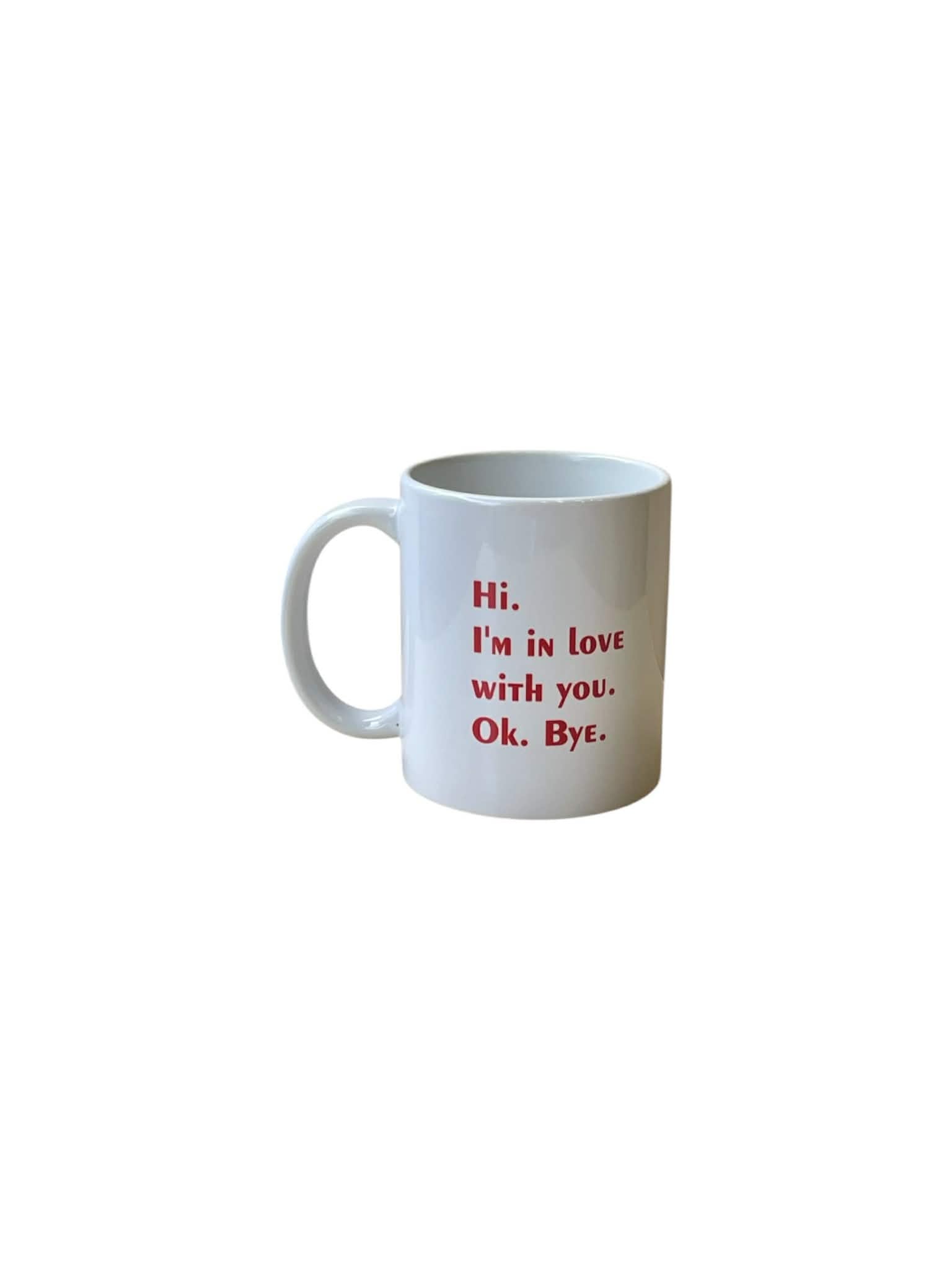 Κούπα - Hi. I'm in Love With You. Ok. Bye